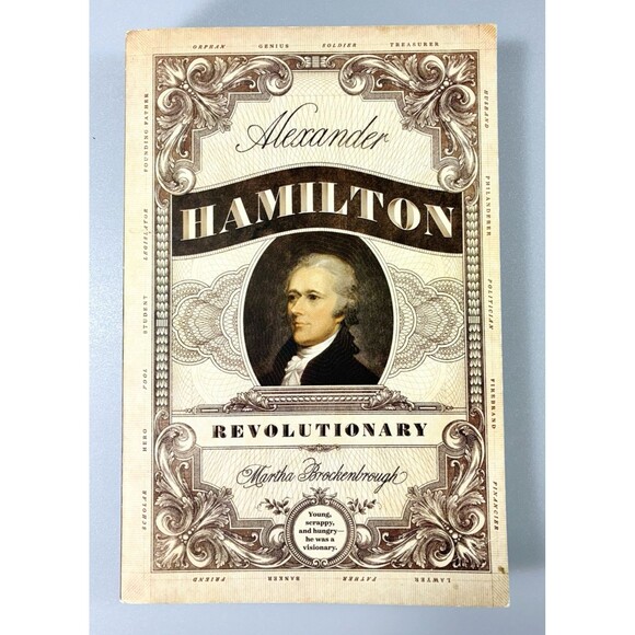 Alexander Hamilton Revolutionary by Martha Brockenbrough 2019 Trade Paperback - Picture 1 of 11